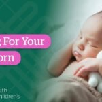 The Ultimate Guide To Newborn Care
